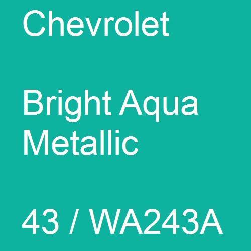 Chevrolet, Bright Aqua Metallic, 43 / WA243A.